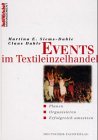Events im Textileinzelhandel: Planen - Organisieren - Erfolgreich umsetzen (Textilwirtschaft Management) Law
