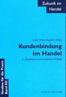 Zukunft im Handel / Kundenbindung im Handel Business, Finance & Career