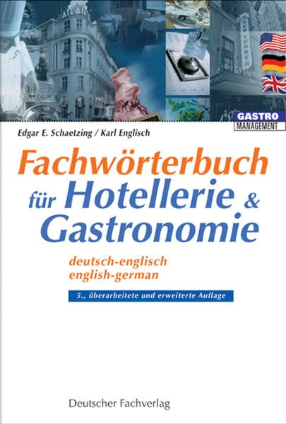 Fachwörterbuch für Hotellerie & Gastronomie: Deutsch-Englisch /English-German (HospitalityManagement) Business, Finance & Career
