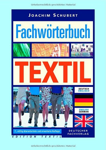 Fachwörterbuch Textil - Deutsch-Englisch /Englisch-Deutsch (Edition Textil) General education