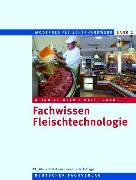 Fachwissen Fleischtechnologie (Modernes Fleischerhandwerk) Business, Finance & Career