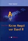 Keine Angst vor Basel II: Chancen nutzen - Zukunft gestalten. Handbuch für kleinere und mittlere Unternehmen Law