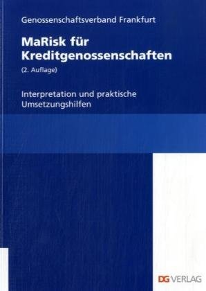 MaRisk für Kreditgenossenschaften: Interpretation und praktische Umsetzungshilfen Law
