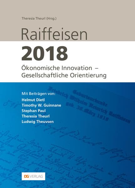 Raiffeisen 2018: Ökonomische Innovation – Gesellschaftliche Orientierung Business, Finance & Career