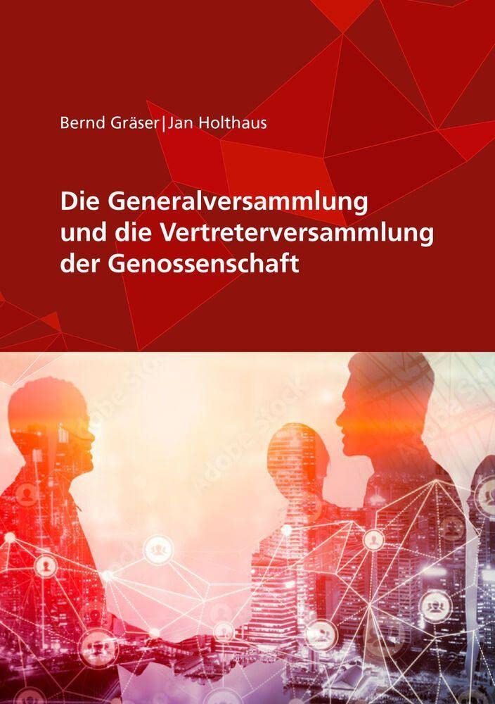 Die Generalversammlung und die Vertreterversammlung der Genossenschaft Law