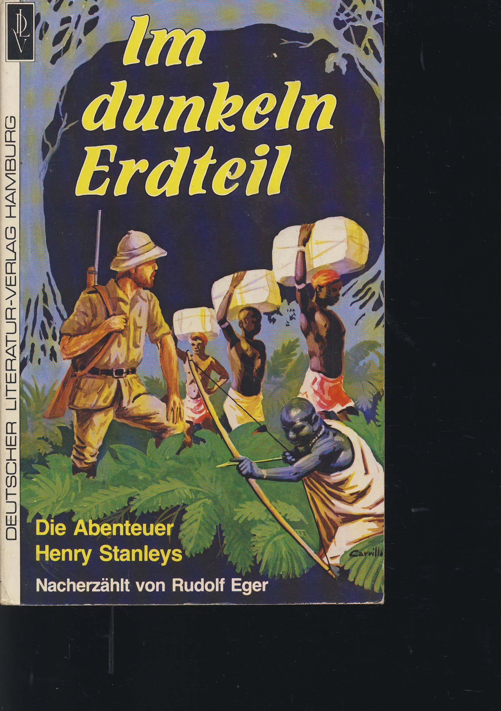 Im dunkeln Erdteil. Die Abenteuer des Henry Stanley Books