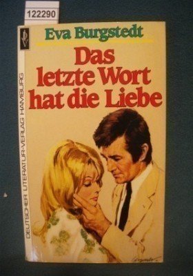 Das letzte Wort hat die Liebe Books