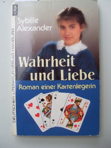 Wahrheit und Liebe. Roman einer Kartenlegerin Books