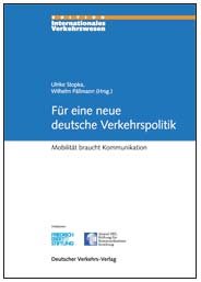 Für eine neue deutsche Verkehrspolitik: Mobilität braucht Kommunikation Law
