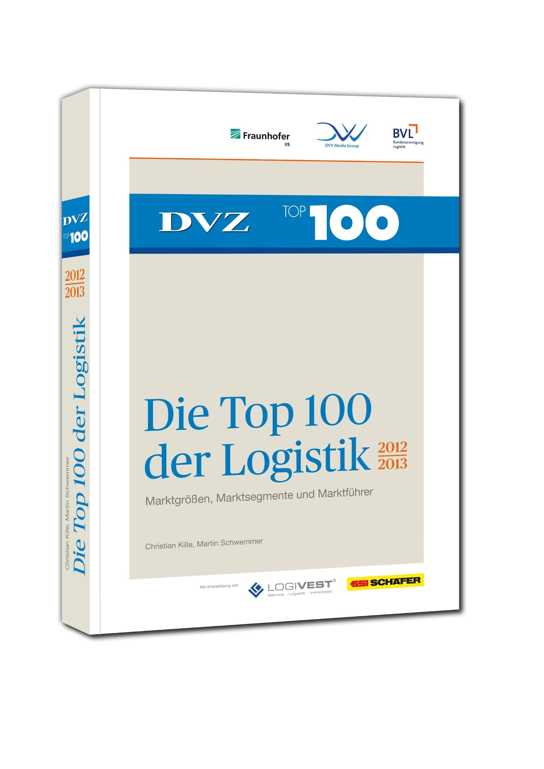 Die Top 100 der Logistik 2012/2013: Marktgrößen, Marktsegmente und Marktführer - Kille, Christian book