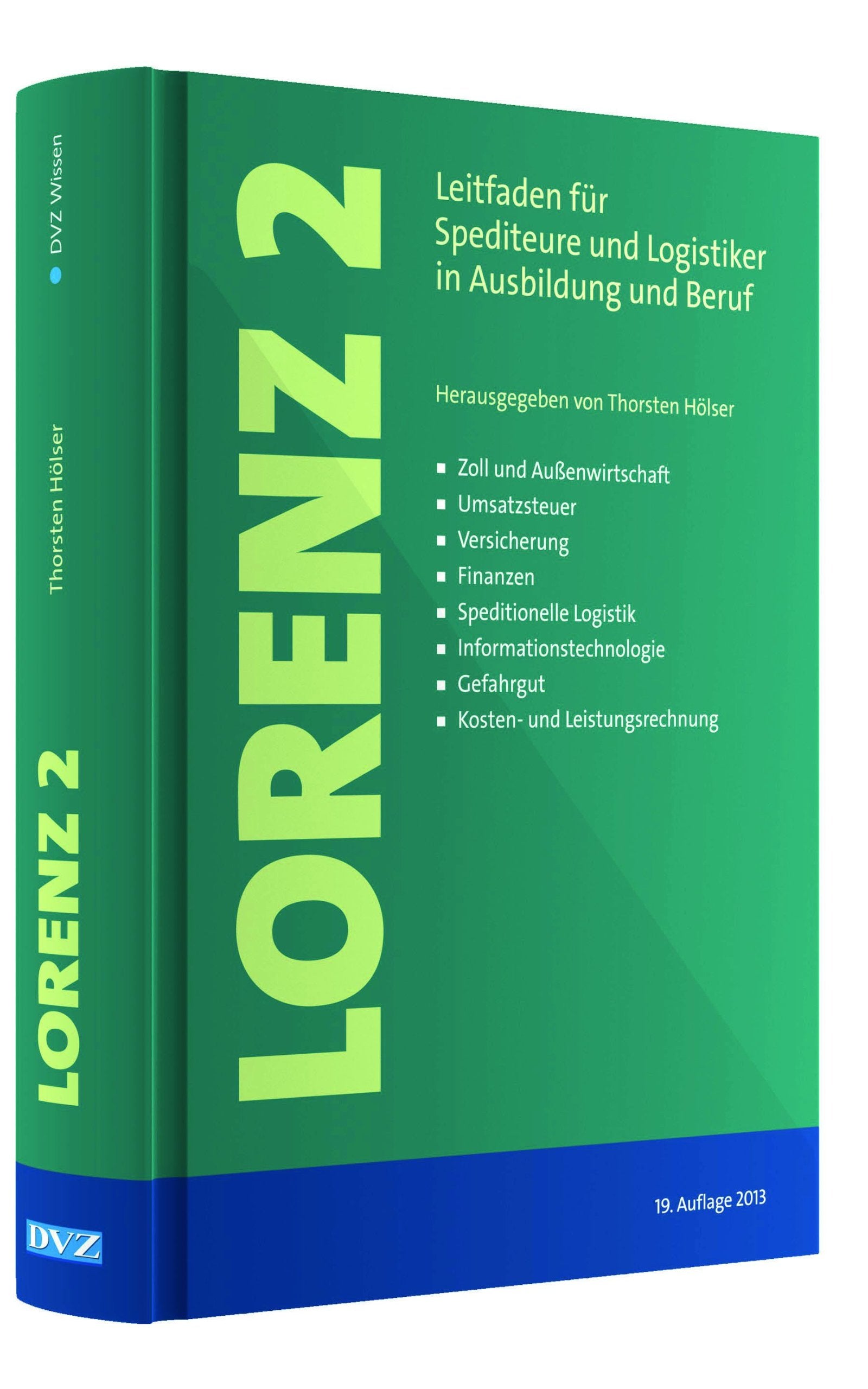 Lorenz 2: Leitfaden für Spediteure und Logistiker in Ausbildung und Beruf Law