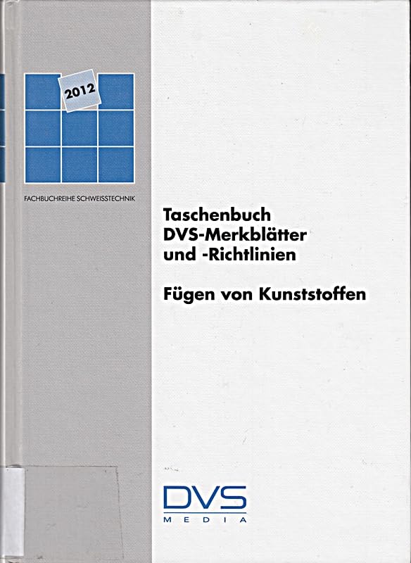 Taschenbuch DVS-Merkblätter und -Richtlinien: Fügen von Kunststoffen (Fachbücher) Business & Technology