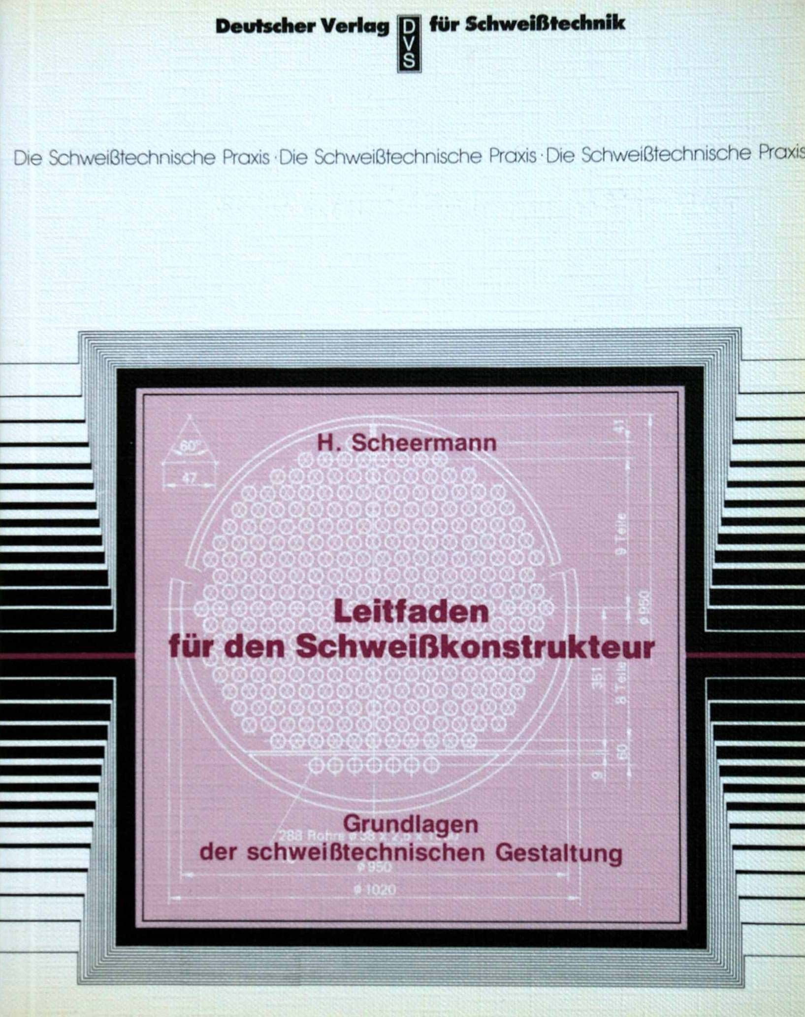 Leitfaden für den Schweißkonstrukteur - Grundlagen der schweißtechnischen Gestaltung Books