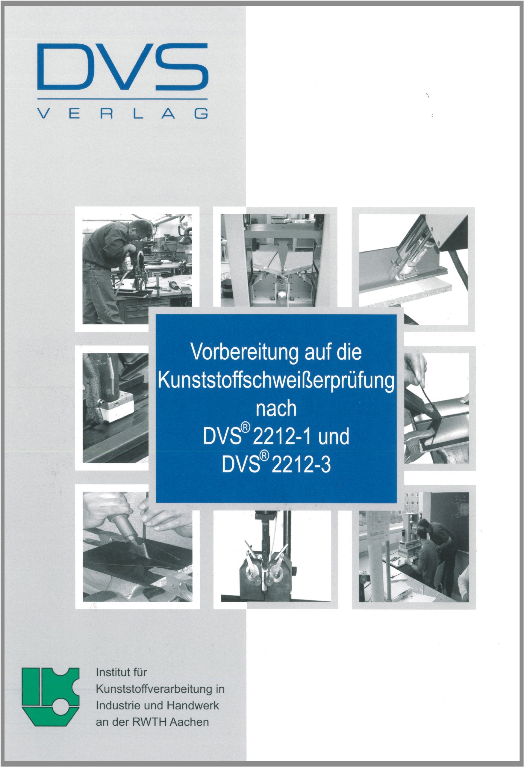 Vorbereitung auf die Kunststoffschweißerprüfung nach DVS 2212 (Lehrmedien) Business & Technology