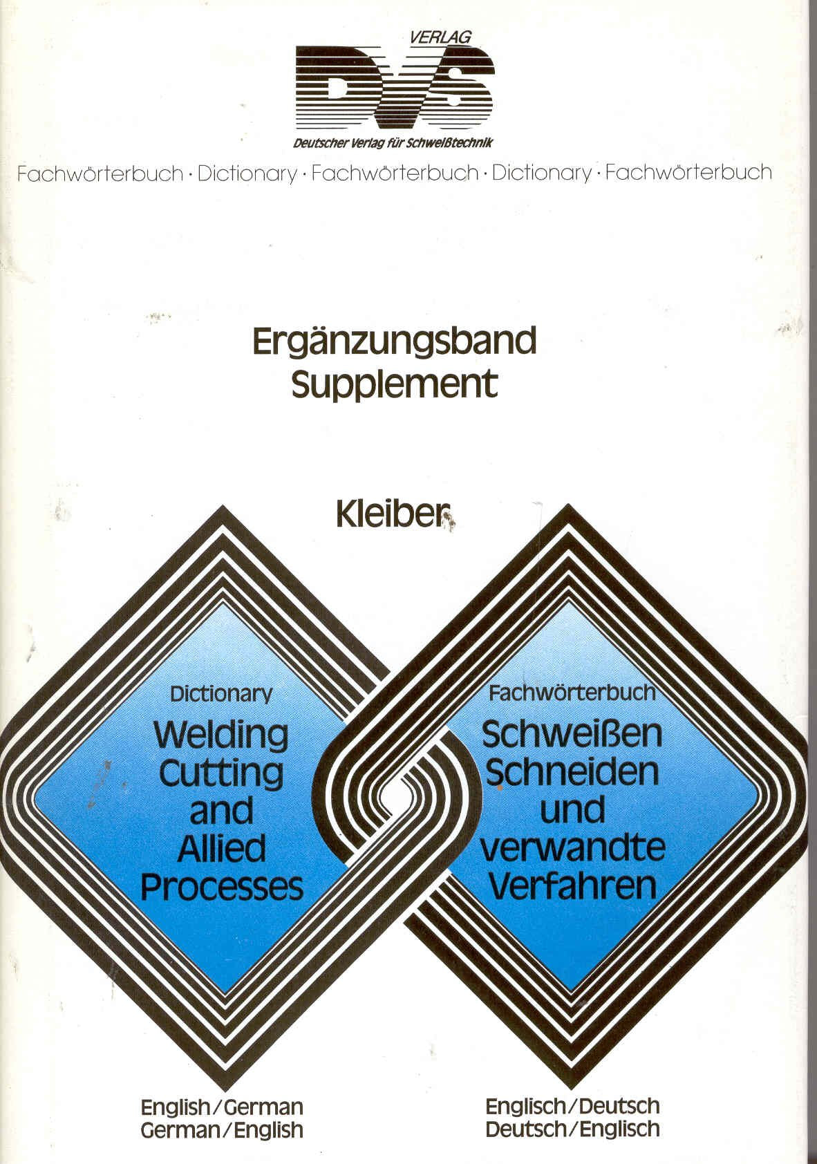 Fachwörterbuch Schweissen, Schneiden und verwandte Verfahren: Englisch-Deutsch /Deutsch-Englisch Foreign Languages ​​& Dictionaries