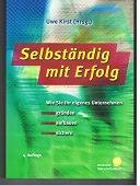 Selbständig mit Erfolg. Von der Gründungsidee zum eigenen Unternehmenskonzept Business, Finance & Career