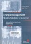 Energiemanagement für mittelständische Unternehmen. Rationeller Energieeinsatz in der Praxis. Arbeitsschritte, Planungshilfen, Lösungsbeispiele Business, Finance & Career