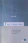 Factoring. Finanzdienstleistung für mittelständische Unternehmen Law