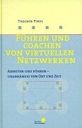Führen und coachen von virtuellen Netzwerken: Arbeiten und führen - unabhängig von Ort und Zeit Law