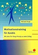 Motivationstraining für Azubis: Mit dem Yin-Yang-Prinzip zu mehr Erfolg Parents & Children