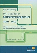 Praxishandbuch Stoffstrommanagement 2002/2003. Für Unternehmen, Kommunen und Behörden. Strategien. Umsetzung. Anwendung Natural Sciences