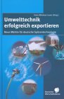 Umwelttechnik erfolgreich exportieren: Neue Märkte für deutsche Spitzentechnologie Law