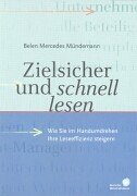 Zielsicher und schnell lesen. Wie Sie als Führungskraft mit der F.A.S.T-Strategie Ihre Leseeffizienz optimieren Books