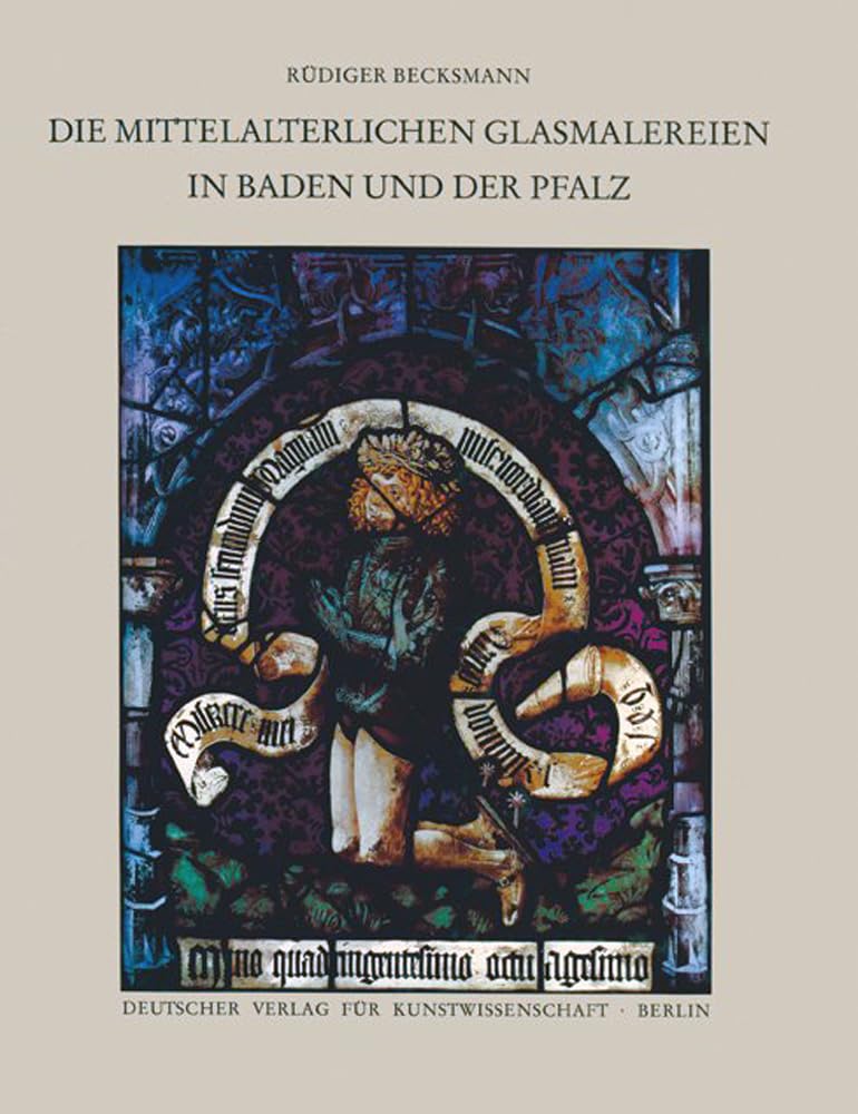 Corpus Vitrearum medii Aevi Deutschland / Die mittelalterlichen Glasmalereien in Baden und der Pfalz: (Ohne Freiburg) Film, Art & Culture