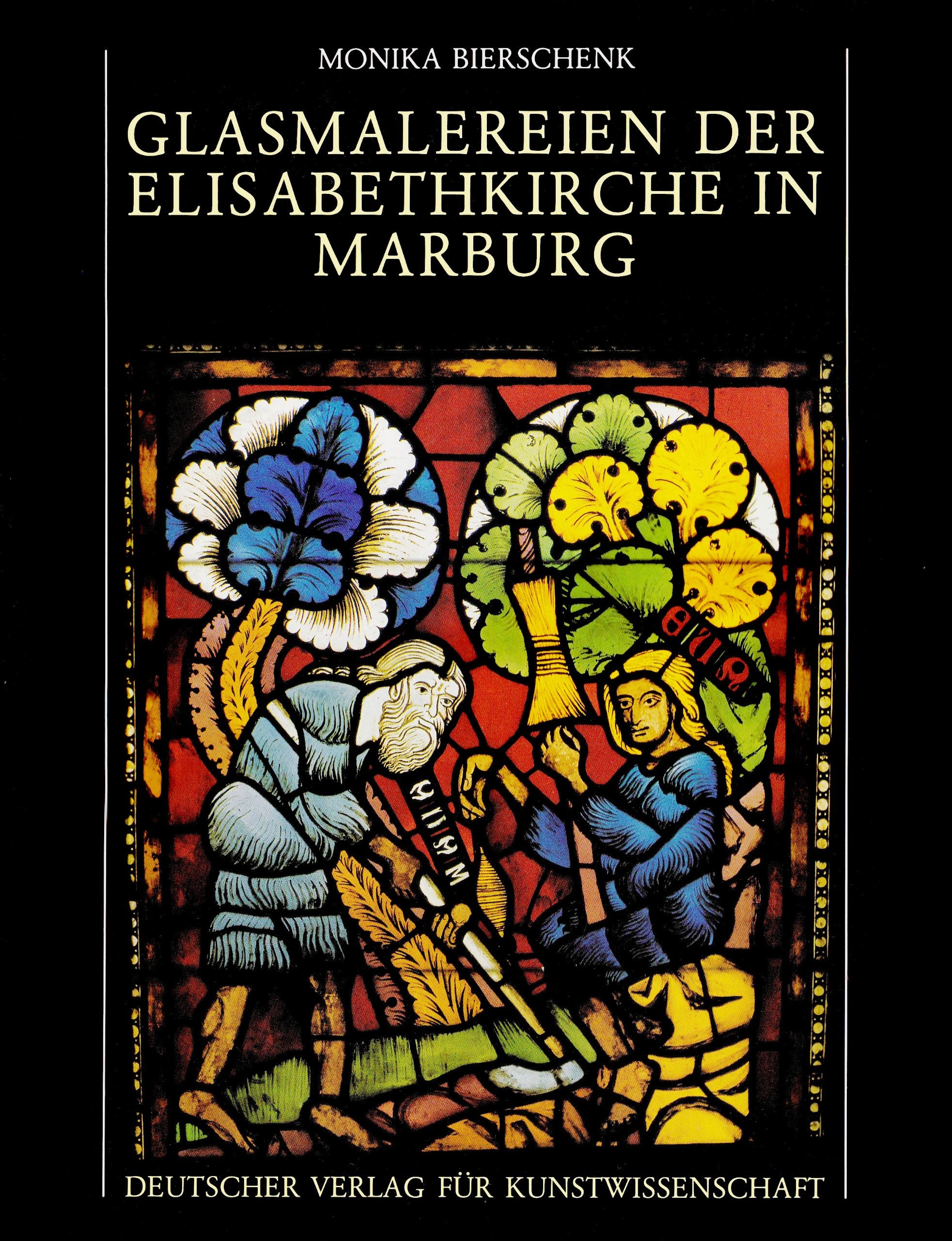 Glasmalereien der Elisabethkirche in Marburg: Die figürlichen Fenster um 1240 Film, Art & Culture