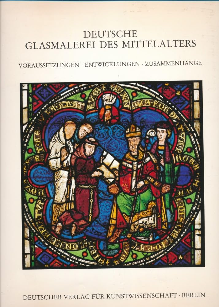 Deutsche Glasmalerei des Mittelalters, Bd.1, Voraussetzungen, Entwicklungen, Zusammenhänge: Einf. u. Katalog v. Rüdiger Becksmann. Film, Art & Culture