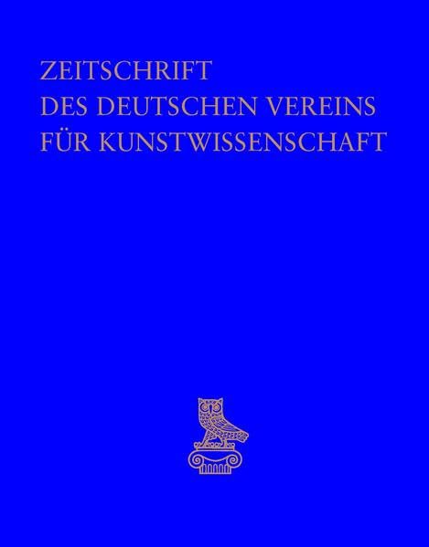 Zeitschrift des Deutschen Vereins für Kunstwissenschaft, Band 68 (2014) Architecture