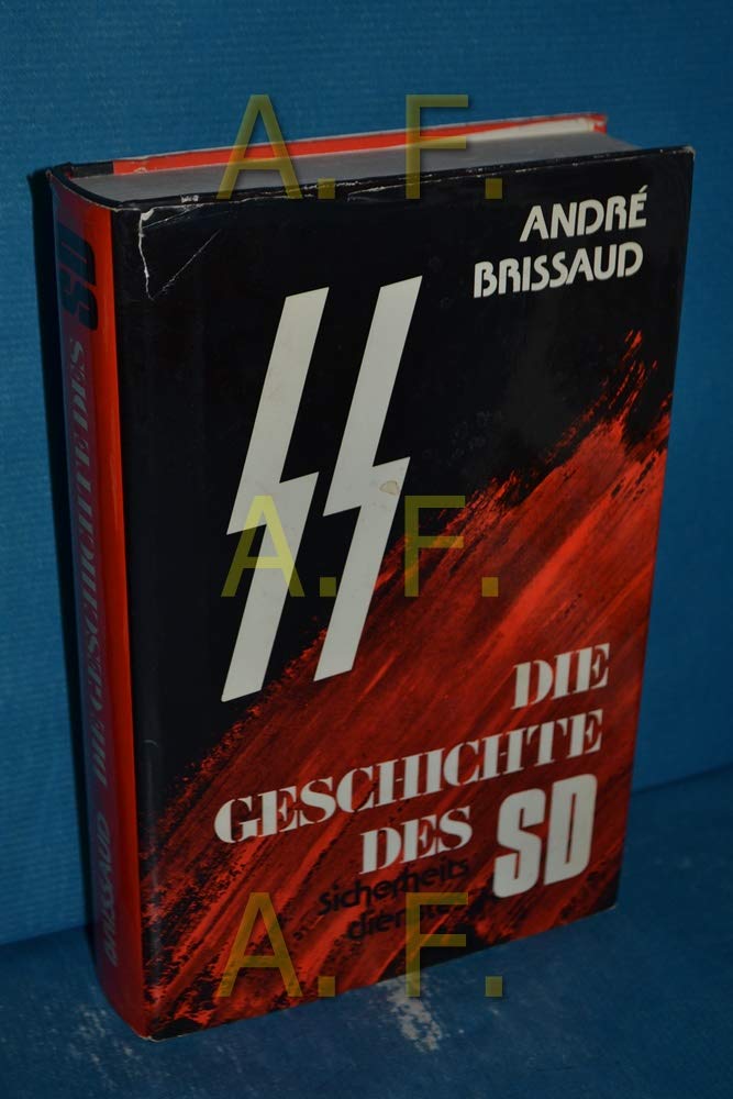 Die SD-Story. Hitlers Geheimarmee: Mord auf Bestellung. Deutsch von Siglinde Summerer und Gerda Kurz. OPpbd mit OSU. Sauberes Exemplar. - 318 S. (pages) German history