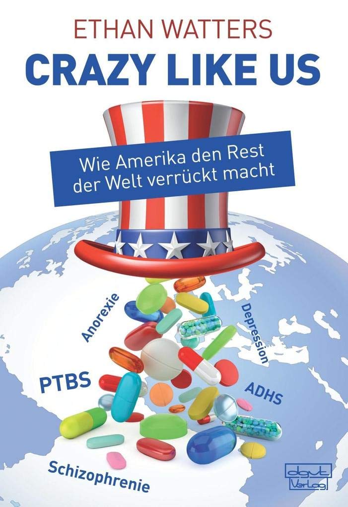 "Crazy like us" Medicine