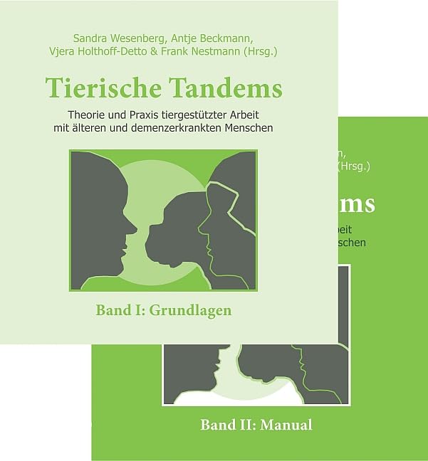 Tierische Tandems: Theorie und Praxis tiergestützter Arbeit mit älteren und demenzerkrankten Menschen Medicine