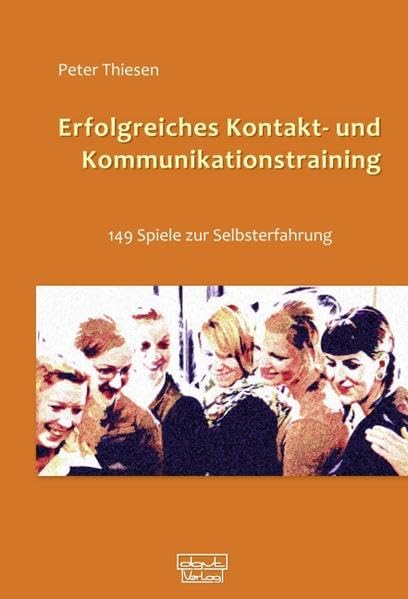 Erfolgreiches Kontakt- und Kommunikationstraining Social Sciences