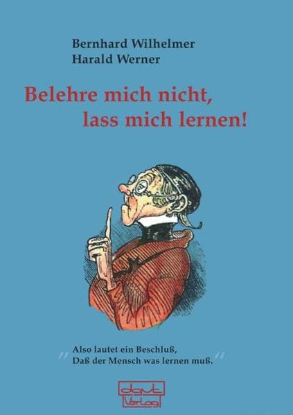 Belehre mich nicht, lass mich lernen! Psychology