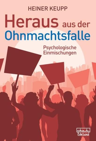 Heraus aus der Ohnmachtsfalle: Psychologische Einmischungen Books