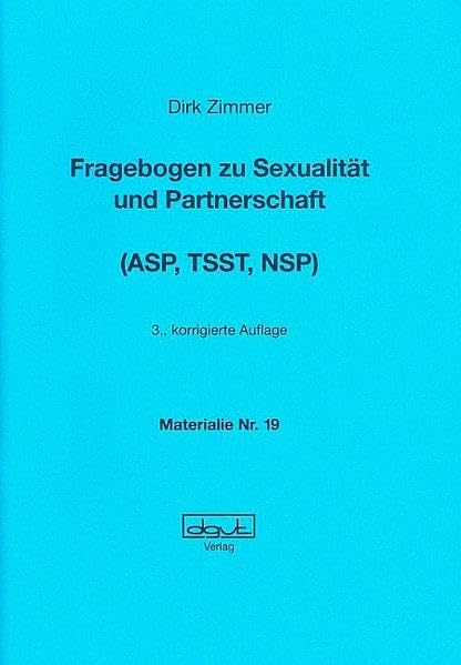 Fragebogen zu Sexualität und Partnerschaft: (ASP, TSST, NSP) (Materialien) Partnership & Love