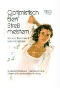 Optimistisch den Stress meistern. Kursleiterhandbuch - Handbuch und Materialien für die Kursdurchführung Books