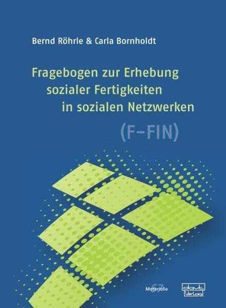 Fragebogen zur Erhebung sozialer Fertigkeiten in sozialen Netzwerken (F-FIN) book