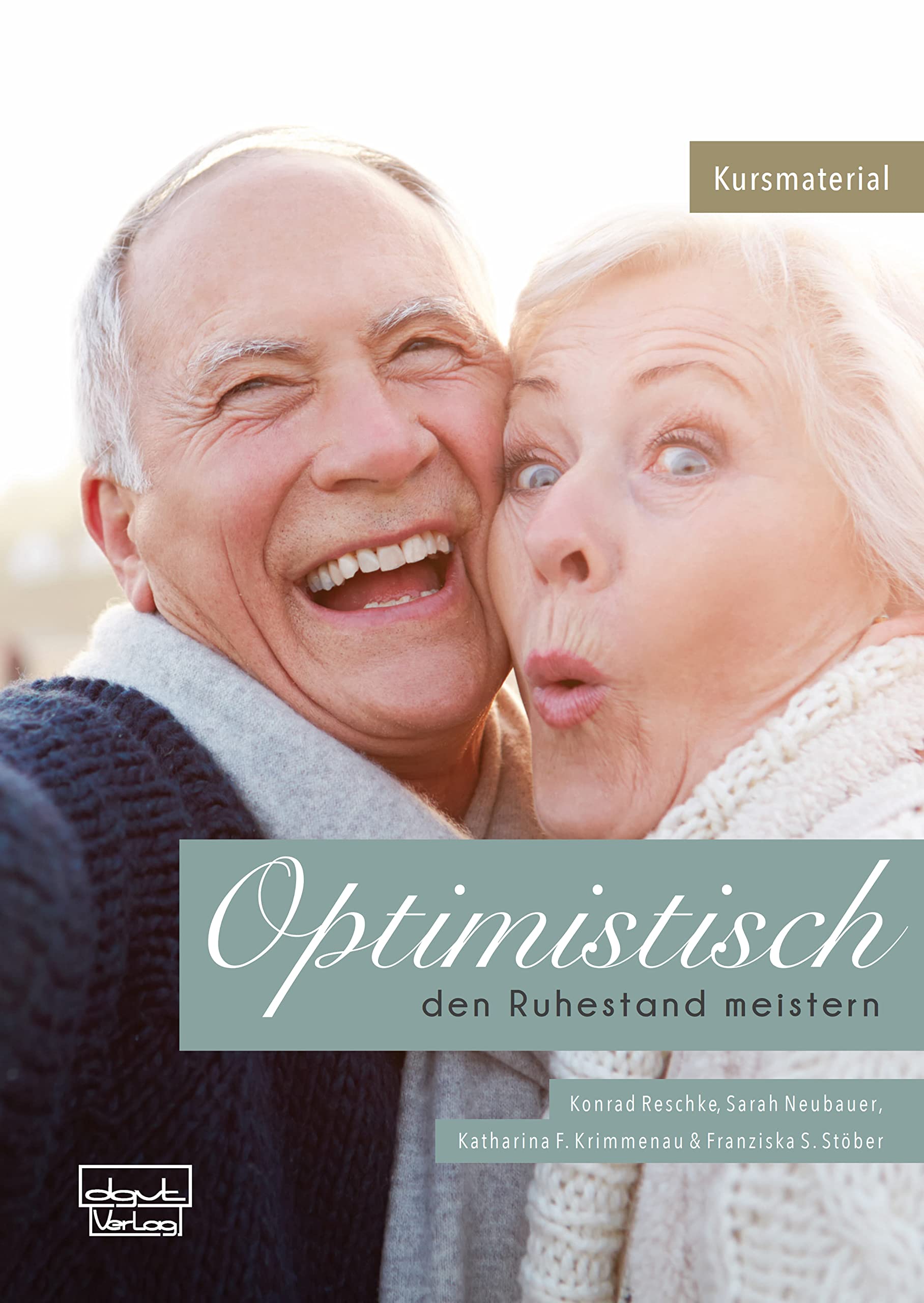 Optimistisch den Ruhestand meistern Psychology