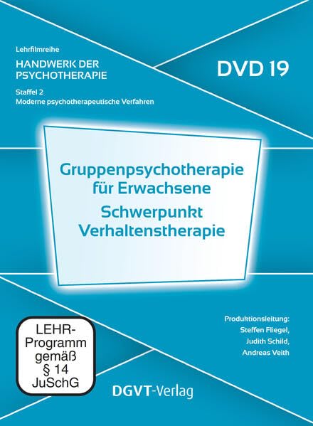 Gruppenpsychotherapie für Erwachsene – Schwerpunkt Verhaltenstherapie (DVD 19): Handwerk der Psychotherapie, Staffel 2: Moderne psychotherapeutische ... (Lehrfilmreihe: Handwerk der Psychotherapie) Medicine