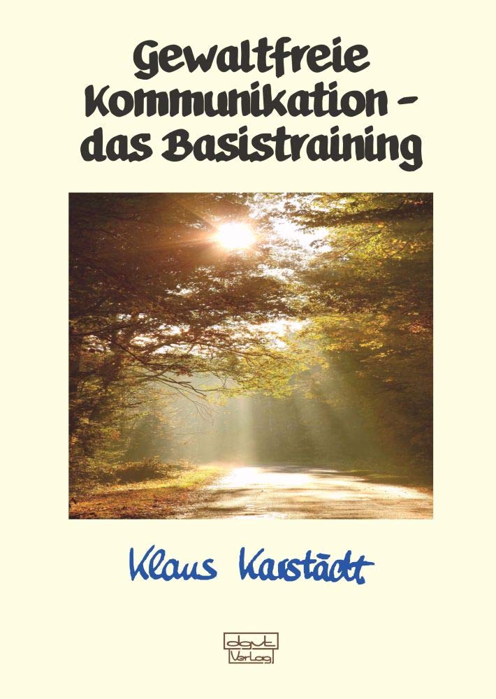 Gewaltfreie Kommunikation - das Basistraining Psychology