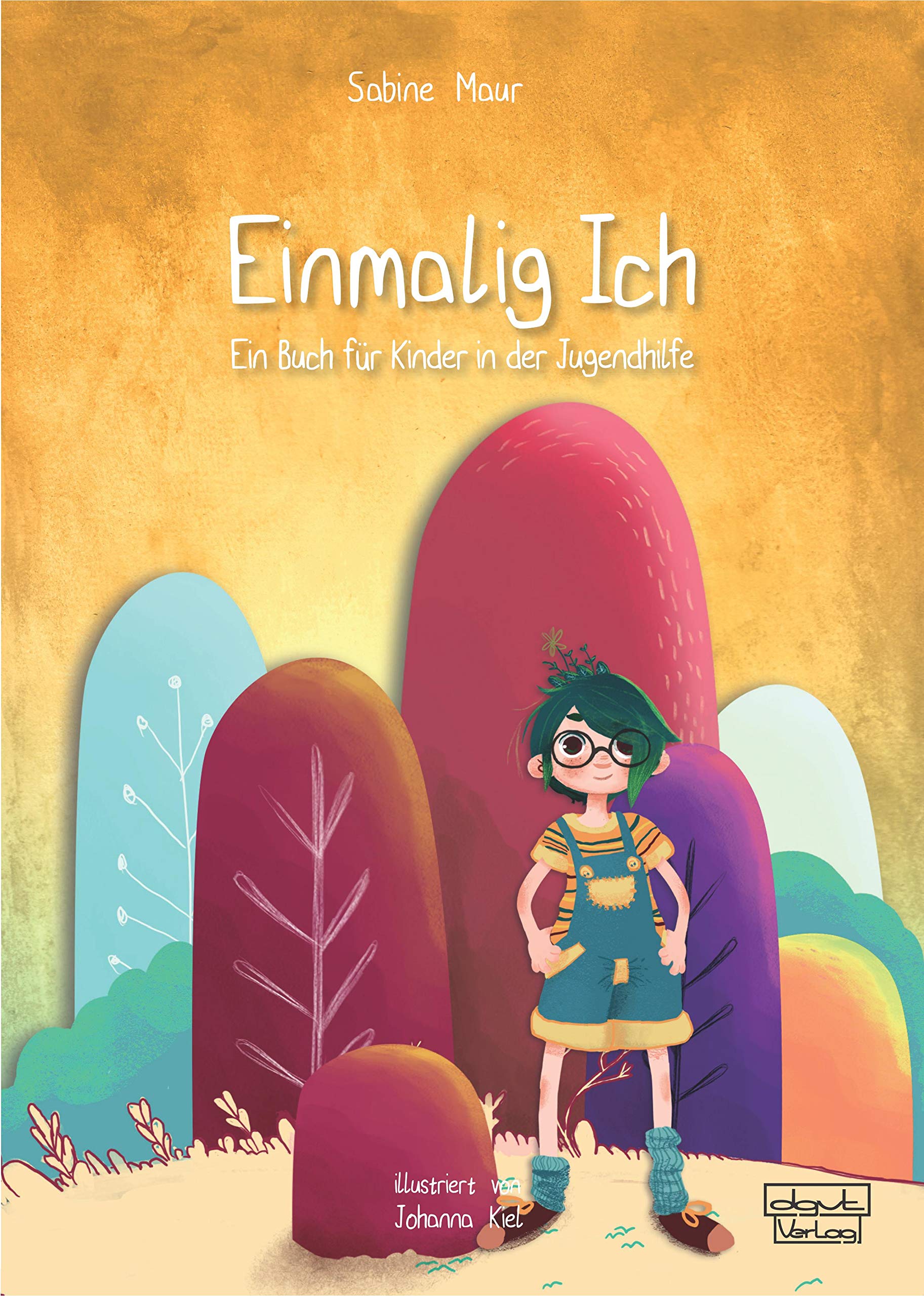 Einmalig Ich: Ein Buch für Kinder in der Jugendhilfe Psychology
