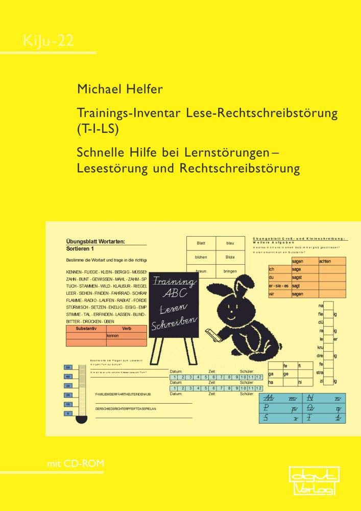 Trainings-Inventar Lese-Rechtschreibstörung (T-I-LS): Schnelle Hilfe bei Lernstörungen - Lesestörung und Rechtschreibstörung (KiJu - Psychologie und Psychotherapie im Kindes- und Jugendalter) Books