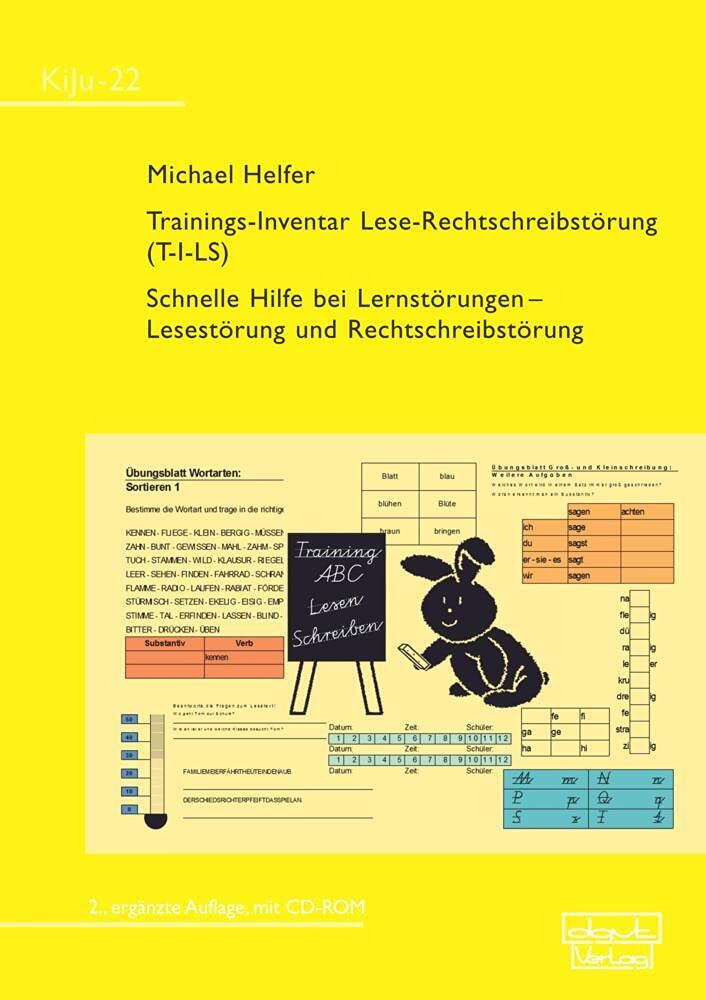 Trainings-Inventar Lese-Rechtschreibstörung (T-I-LS): Schnelle Hilfe bei Lernstörungen – Lesestörung und Rechtschreibstörung (KiJu - Psychologie und Psychotherapie im Kindes- und Jugendalter) Books