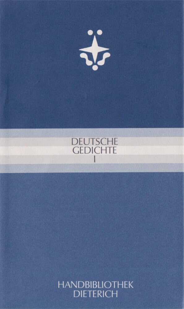 Deutsche Gedichte I.: Von den Zaubersprüchen bis zur George-Zeit Poetry