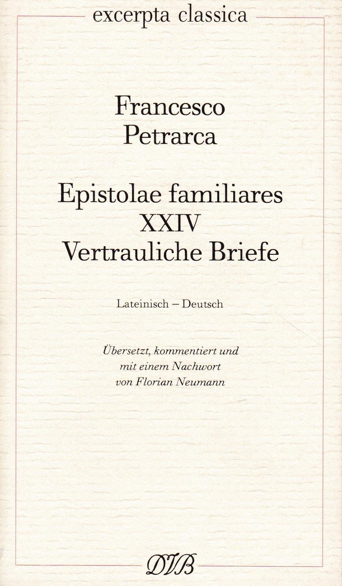 Epistolae Familiares XXIV: Vertrauliche Briefe (Excerpta classica) Philosophy