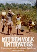 Mit dem Volk unterwegs : Begegnungen im Nordosten Brasiliens. Books