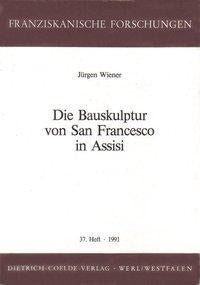 Die Bauskulptur von San Francesco in Assisi Books